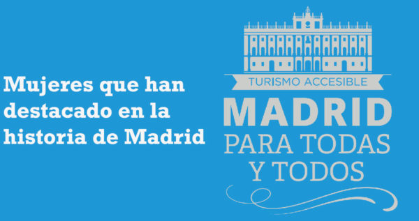 Visita guiada. Mujeres que han destacado en la historia de Madrid