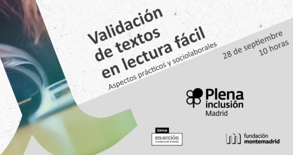 Jornada sobre Validación de textos en lectura fácil. 28 de septiembre a las 10. Organiza Plena Inclusión Madrid