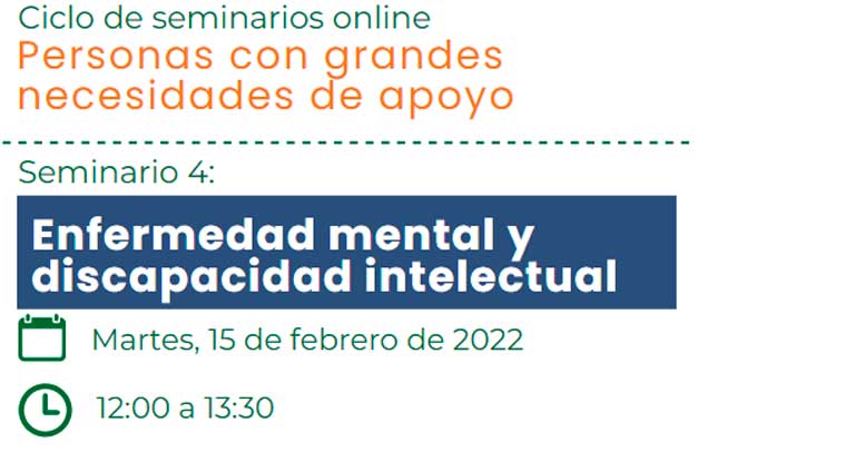 Seminario sobre salud mental y discapacidad intelectual. Martes 15 a las 12h